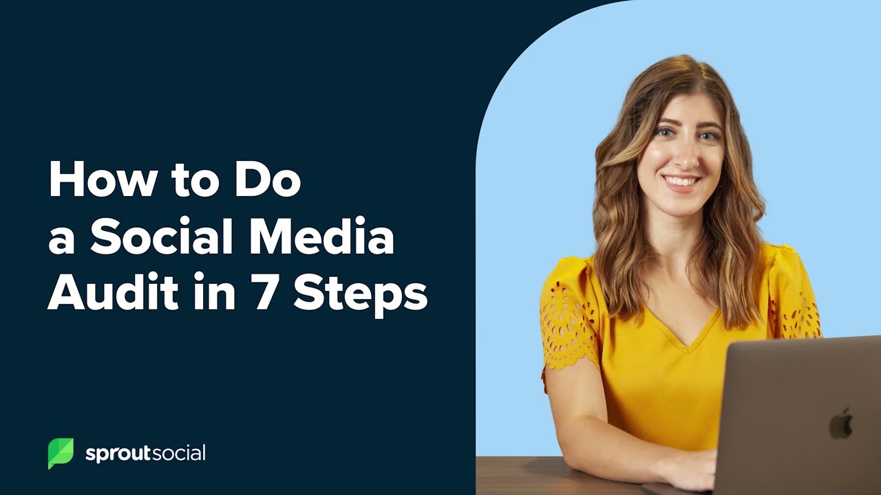 How to do a social media audit in 7 steps