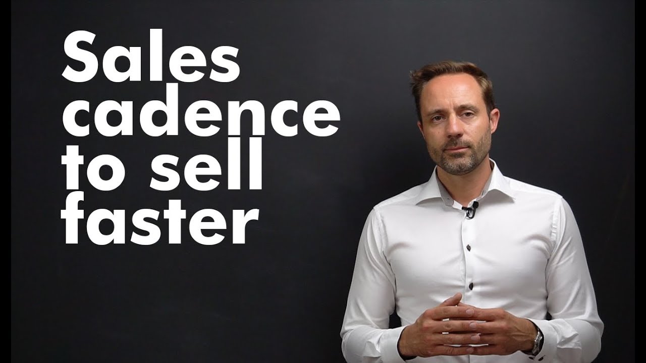 Sales cadence to sell faster